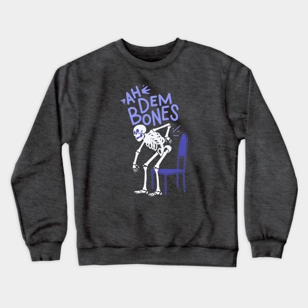 Ah Dem Bones - Even Spooky Skeleton Hate Getting Old Crewneck Sweatshirt by sombreroinc